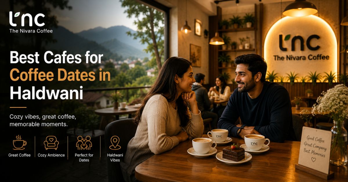 Where to Go on a Coffee Date in Haldwani?